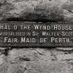 Perth, Hal O' Wynd House.
Detail of plaque, insc: "Hal O' The Wynd House. Immortalised In Sir Walter Scott's 'Fair Maid Of Perth'"