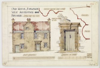 Front elevation and elevation of door, sketch of stone and sections through door jamb, cornice and frieze of Old House, Esplanade, Anstruther Wester.