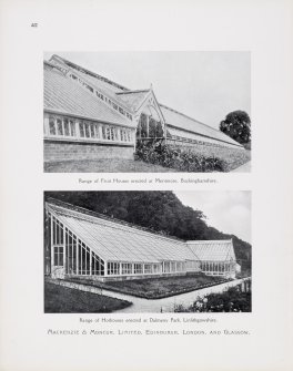 Catalogue of Horticultural Buildings by MacKenzie and Moncur
"Range of Fruit Houses erected at Mentmore, Buckinghamshire" and "Range of Hothouses erected at Dalmeny Park, Linlithgowshire"
