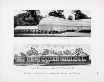 Catalogue of Horticultural Buildings by MacKenzie and Moncur
"Conservatory and Corridor, etc., erected at Eastwell Park, Kent" and "Range of Conservatories, etc., erected at Wembley Park, near London"