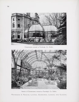 Catalogue of Horticultural Buildings by MacKenzie and Moncur
"Conservatory erected at Farmleigh, Co. Dublin" and "Interior of Conservatory erected at Farmleigh, Co. Dublin"