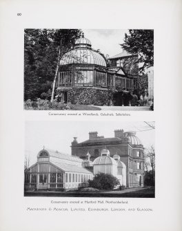 Catalogue of Horticultural Buildings by MacKenzie and Moncur
"Conservatory erected at Woodlands, Galashiels, Selkirkshire" and "Conservatory erected at Hartford Hall, Northumberland"