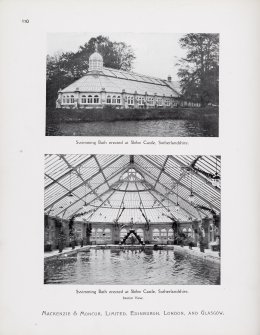 Catalogue of Horticultural Buildings by MacKenzie and Moncur
"Swimming Bath erected at Skibo Castle, Sunderlandshire" and "Swimming Bath erected at Skibo Castle, Sunderlandshire, Interior View".