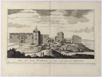 Pl.15 St. Andrews Castle. Copy of copper plate engraving titled 'Rudera Arcis Sancti Andreae. The ruins of the Castle of St. Andrews. This plate with ye following Prospect of the City of St. Andrews is most humbly inscribed to the Rt. Honble. John Earl of Rothes etc. Lord Vice Admiral of North Britain and Governour of Sterling Castle.'