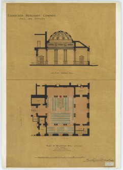 Drawing showing section and plan, Merchant Company Hall, Edinburgh.
Titled: 'Edinburgh Merchant Company. Hall and Offices. Section through hall. Plan of Reception hall as enlarged with columns. Lineal seating 304 feet (174 sitters at 21ins each, 13 do not see chair)'.