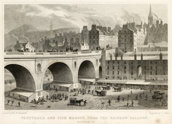 View of the vegetable and fish markets below North Bridge, Edinburgh, looking south east.
Engraving copied from 'Modern Athens'.
