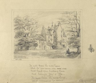 Drawing (reversed) of Old Leckie inscribed 'WL 1887' and 'The auld hoose the auld hoose, what tho' your rooms were wee, Kind hearts were dwelling there, and bairnies fow o' glee, The auld hoose the auld hoose, What memories be recaw'.
