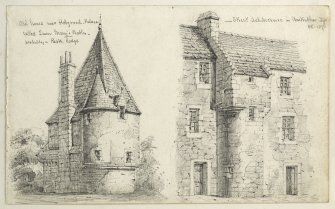 Drawings of inscribed 'Old House near Holyrood Palace called Queen Mary's Bath, probably a Park Lodge and street Architecture in Anstruther, Fife WL 1870'.
