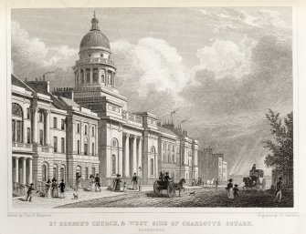 Opposite page 42 View showing west side of Charlotte Square and  what is now West Register House.
Insc.: 'St. George's Church, &  west side of Charlotte Square, Edinburgh'