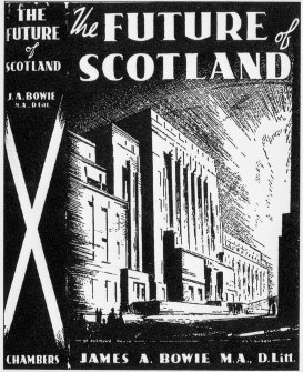 St Andrew's House, Regent Road, Edinburgh. Digital image of the front cover of "The Future of Scotland" by James A Bowie MA DLitt, showing an etching of the front facade.