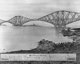 Composite photograph of an artist's impression of the bridge seen from the South West shore.
Insc. 'The Forth Bridge. Engineers Sir John Fowler, B. Baker Esq. Length including Viaduct 8098 Feet. Length of Central Girder 350 Feet. Width of Central Girder 28 Feet. Diameter of Largest Tubes 12 Feet. Height extreme 369 Feet. Spans each 1710 Feet. Headway 150 Feet. Diameter of Piers 49 Feet. Length of three Cantilevers 5350 Feet.  Width of each Cantilever top 33 Feet. Depth at end of Cantilever 40 Feet. Depth at end of Cantilever 40 Feet. Diameter of smallest Tubes 3 Feet. Contractors Tanered Arrol & Co. Copyright Entered at Stationershall.'
Digital image of B 10583.