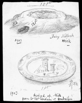 Scanned image of two drawings on one page. The first of a structure annotated with measurements, is entitled: 'Fairy Hillock, Wick'; and is dated to 1903. The second of a plate or dish, is again annotated with measurements, and dated to 1903. A hand-written note on the back of the paper, records: 'Fairy Hillock, Wick. Dish dredged up Wick harbour'.