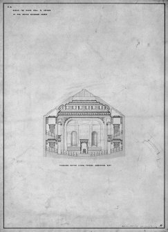 Scanned image of copy of drawing showing transverse section looking towards moderators seat.
Title: 'No4. Design for Synod Hall & Offices  Of  The United Secession Church.'
Insc: 'D'.