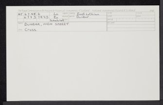 Dunbar, High Street, Mercat Cross, NT67NE 6, Ordnance Survey index card, Recto