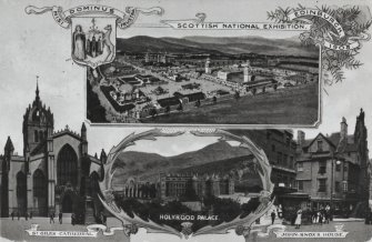 Photographic copy of a postcard.
General views of Edinburgh and the Edinburgh coat of arms.
Insc: 'Scottish National Exhibition. Edinburgh 1908', 'St Giles Cathedral', 'Holyrood Palace' and 'John Knox's House'.
