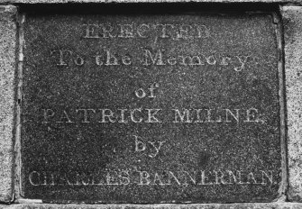 Detail of inscription ("erected to the memory of Patrick Milne by Charles Bannerman")
