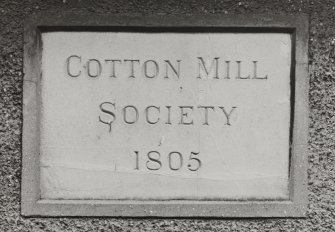 Detail of date plaque.
Insc: 'Cotton Mill Society 1805'.