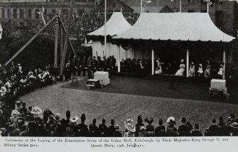 Usher Hall
View of memorial stone ceremony (postcard).
Insc: 'Ceremony at the laying of the Foundation Stone of the Usher Hall, Edinburgh, by their Majesties King George V. and Queen Mary, 19th July, 1911'.
NMRS Survey of Private Collections.