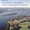Front cover of 'The Historic Landscape of Loch Lomond and the Trossachs' publication.